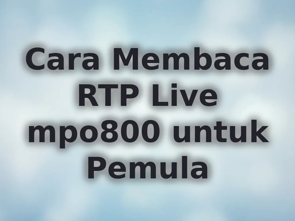 Cara Membaca RTP Live